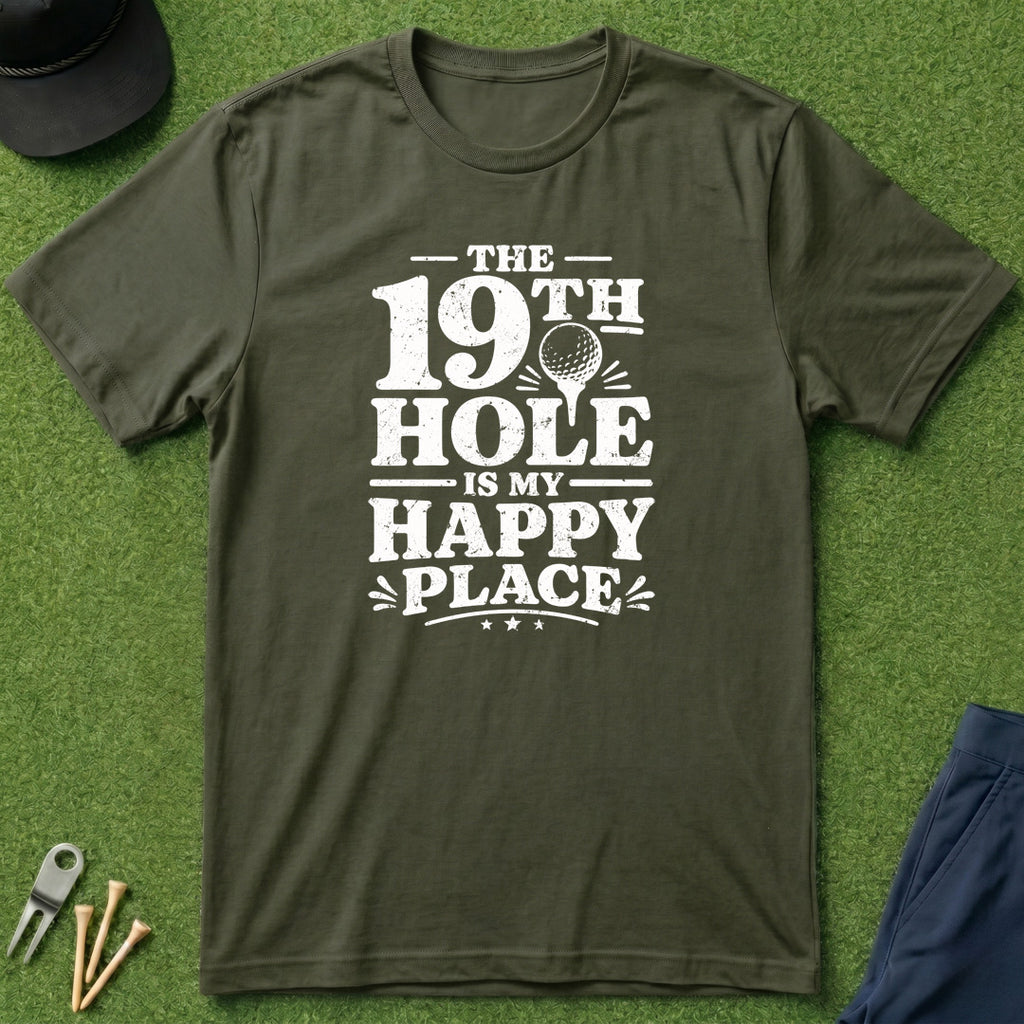 19th Hole Is My Happy Place - T-Shirt