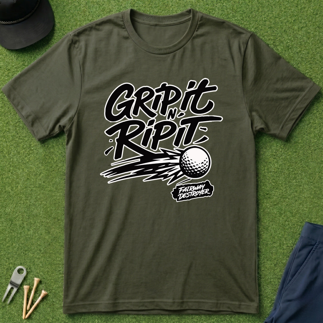 Grip it N Rip it Fairway Destroyer - T-Shirt