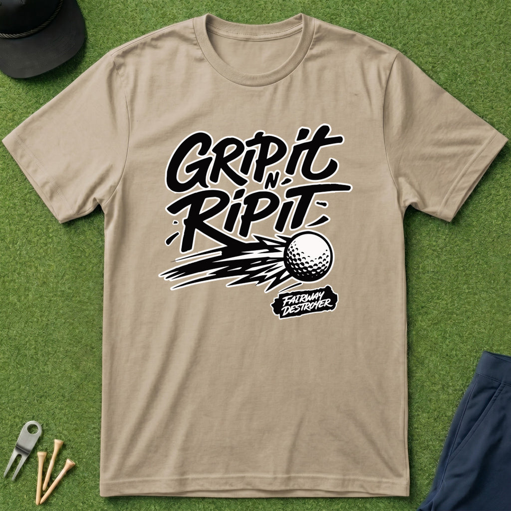 Grip it N Rip it Fairway Destroyer - T-Shirt