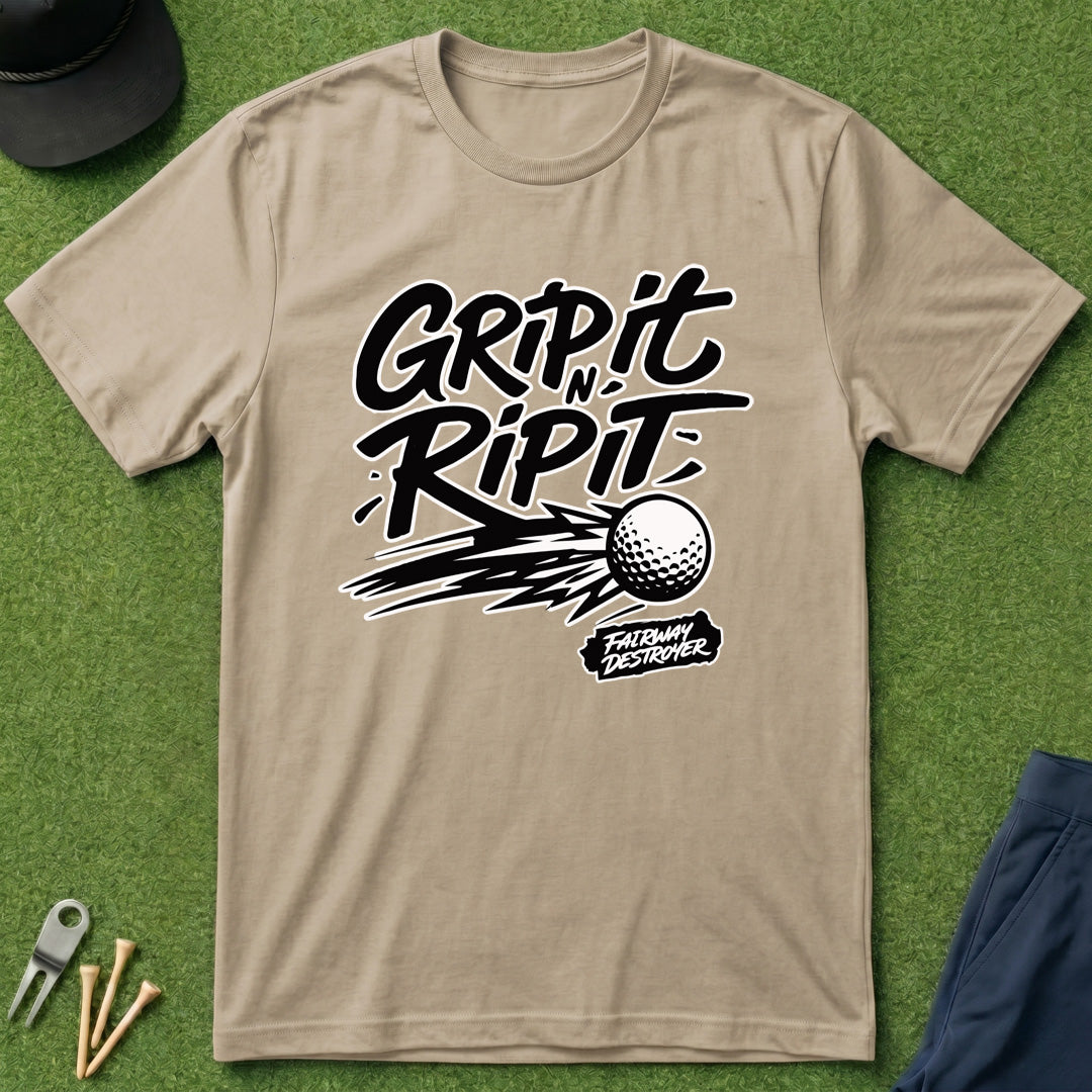 Grip it N Rip it Fairway Destroyer - T-Shirt