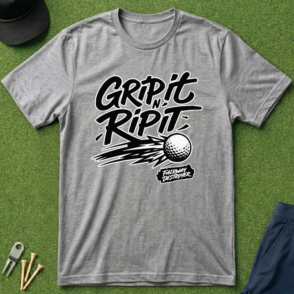 Grip it N Rip it Fairway Destroyer - T-Shirt