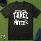 Professional 3-Putter - T-Shirt