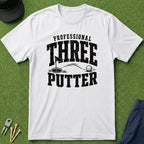 Professional 3-Putter - T-Shirt