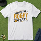Competitive Bogey Golfer - T-Shirt