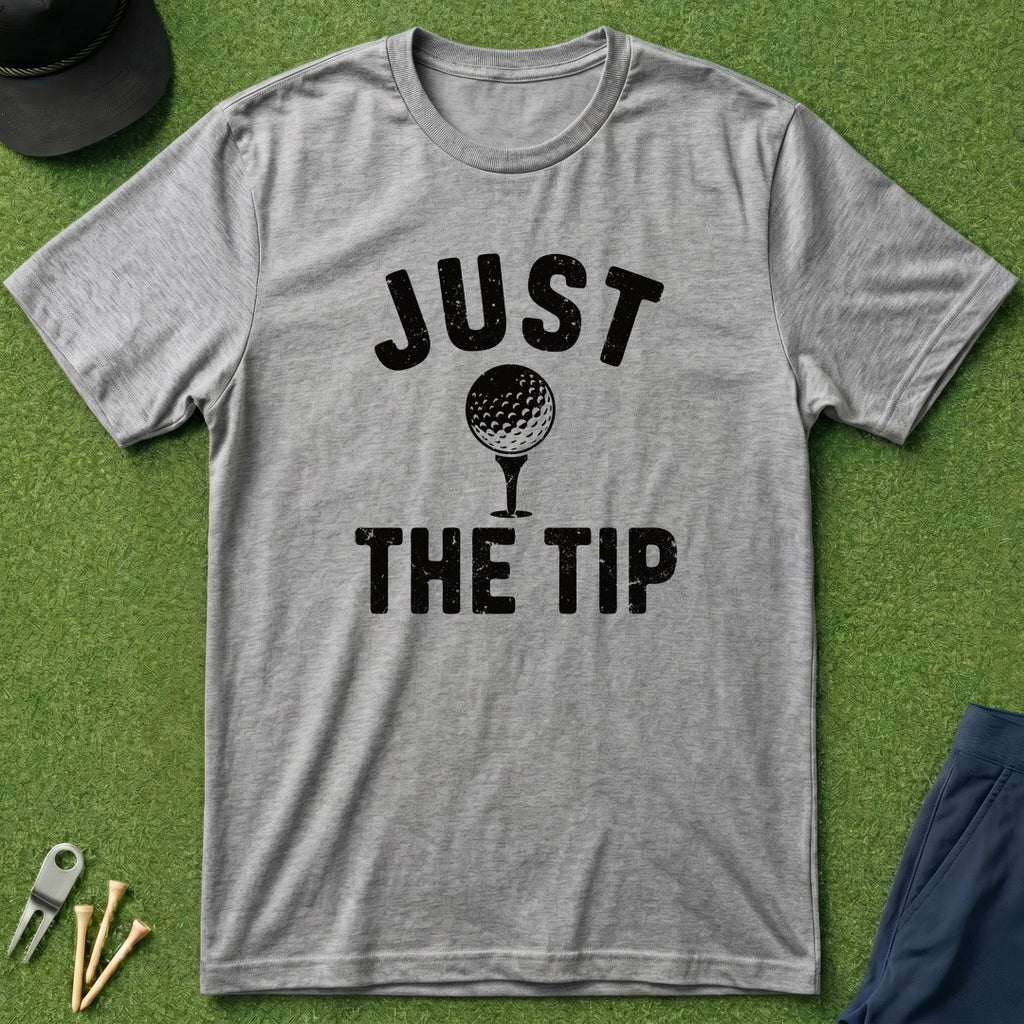 Just The Tip - T-Shirt