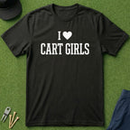 I Love Cart Girls - T-Shirt