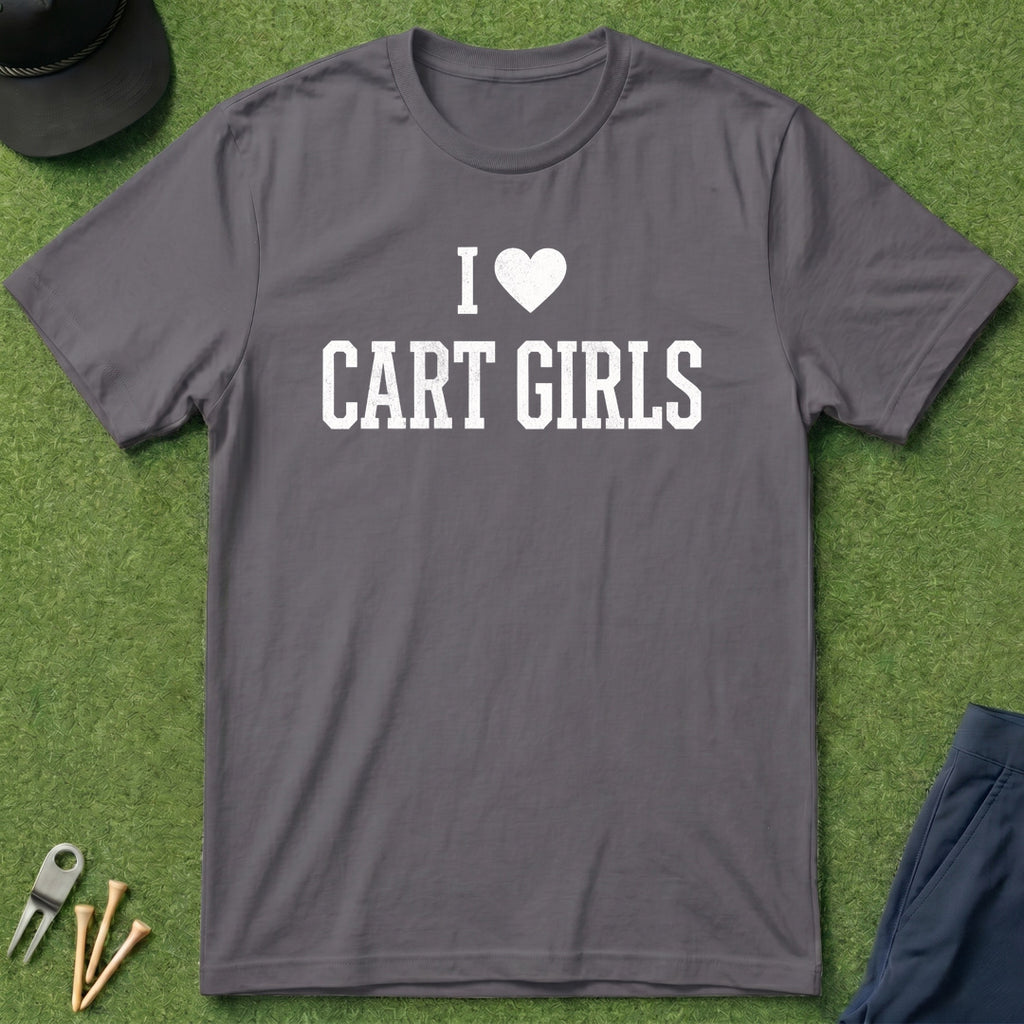 I Love Cart Girls - T-Shirt