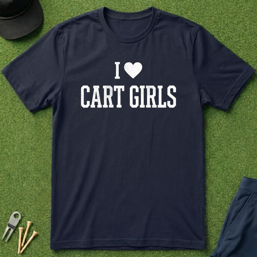 I Love Cart Girls - T-Shirt