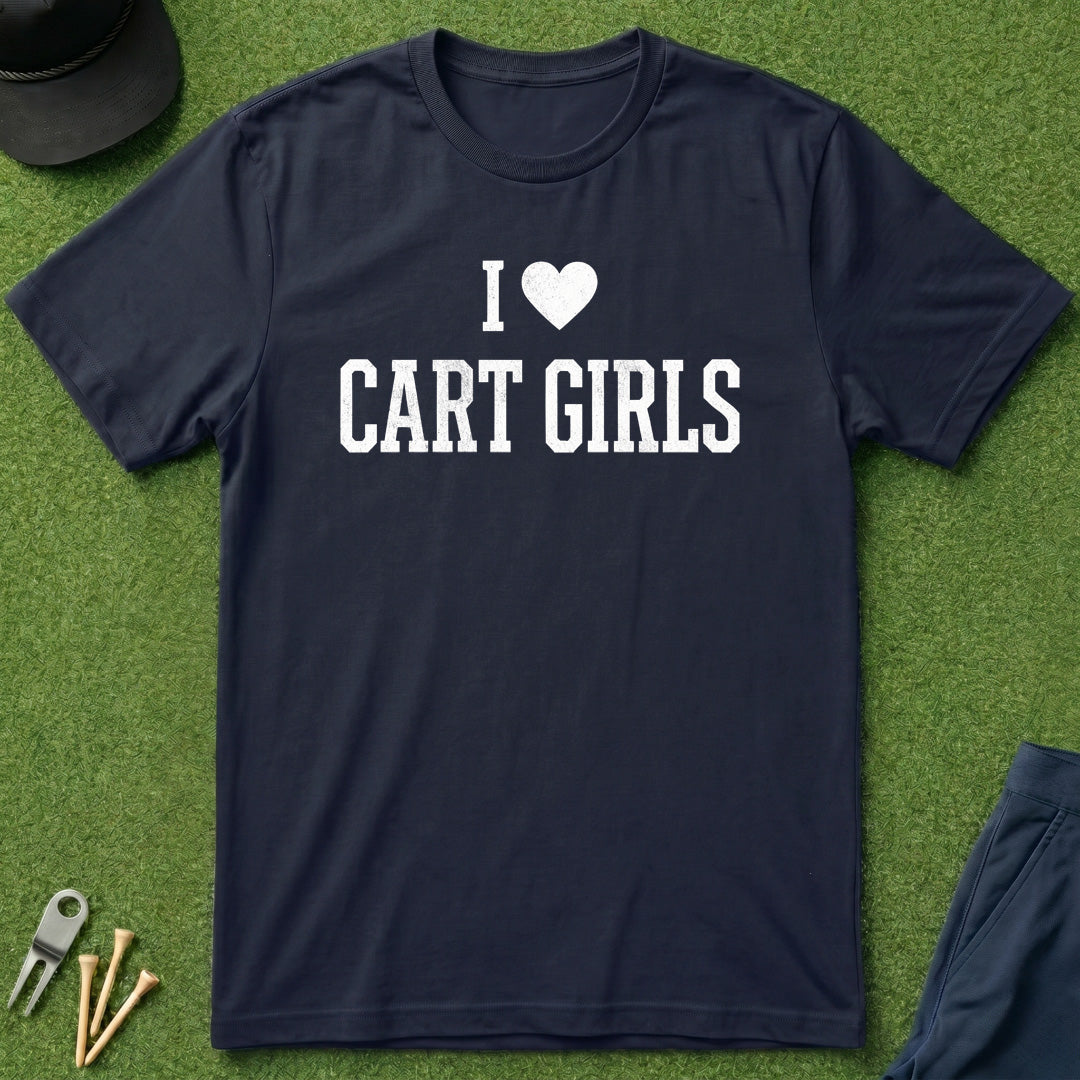 I Love Cart Girls - T-Shirt