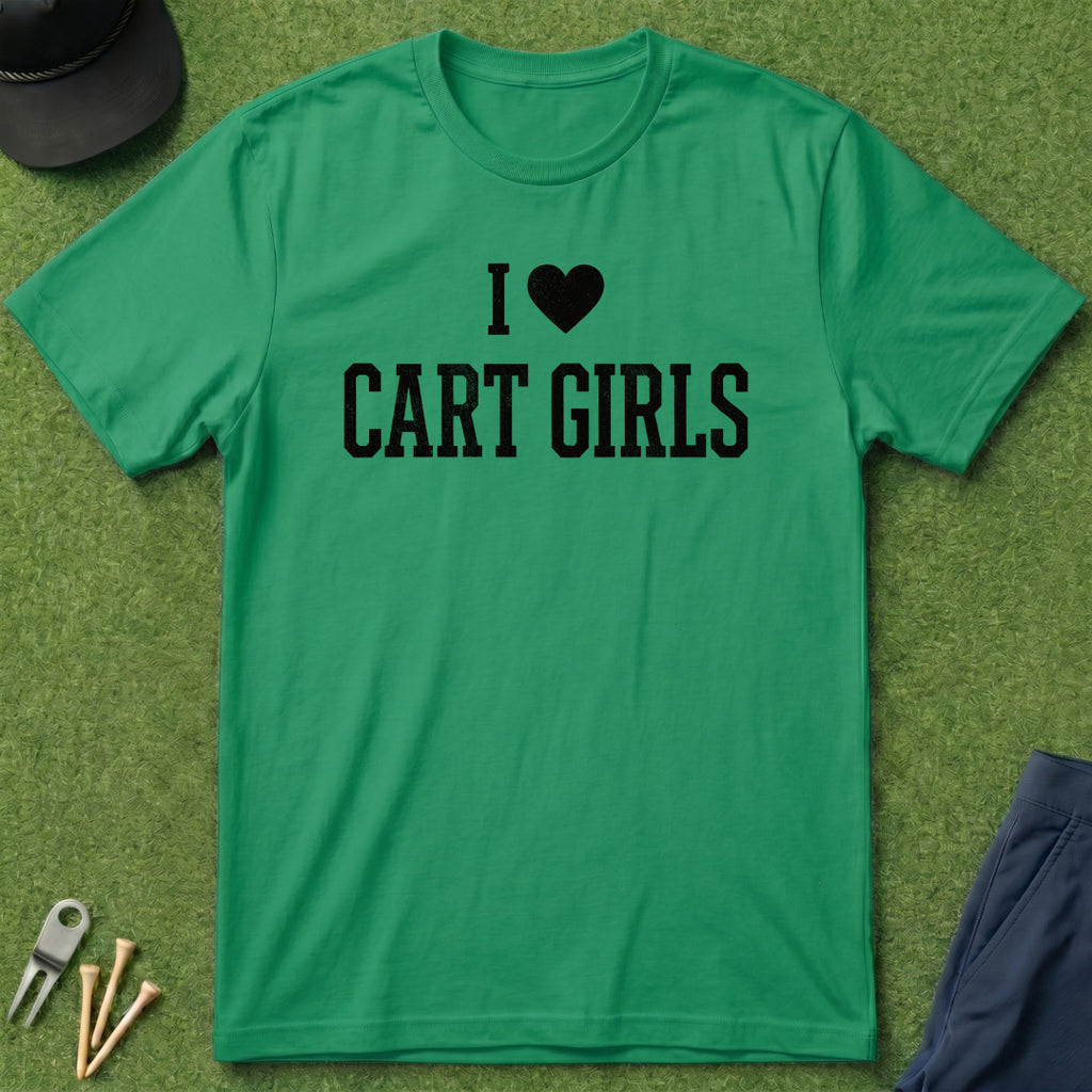 I Love Cart Girls - T-Shirt