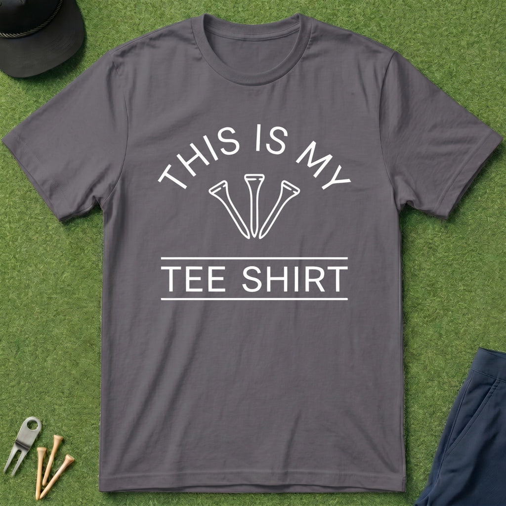 This Is My TeeShirt - T-Shirt