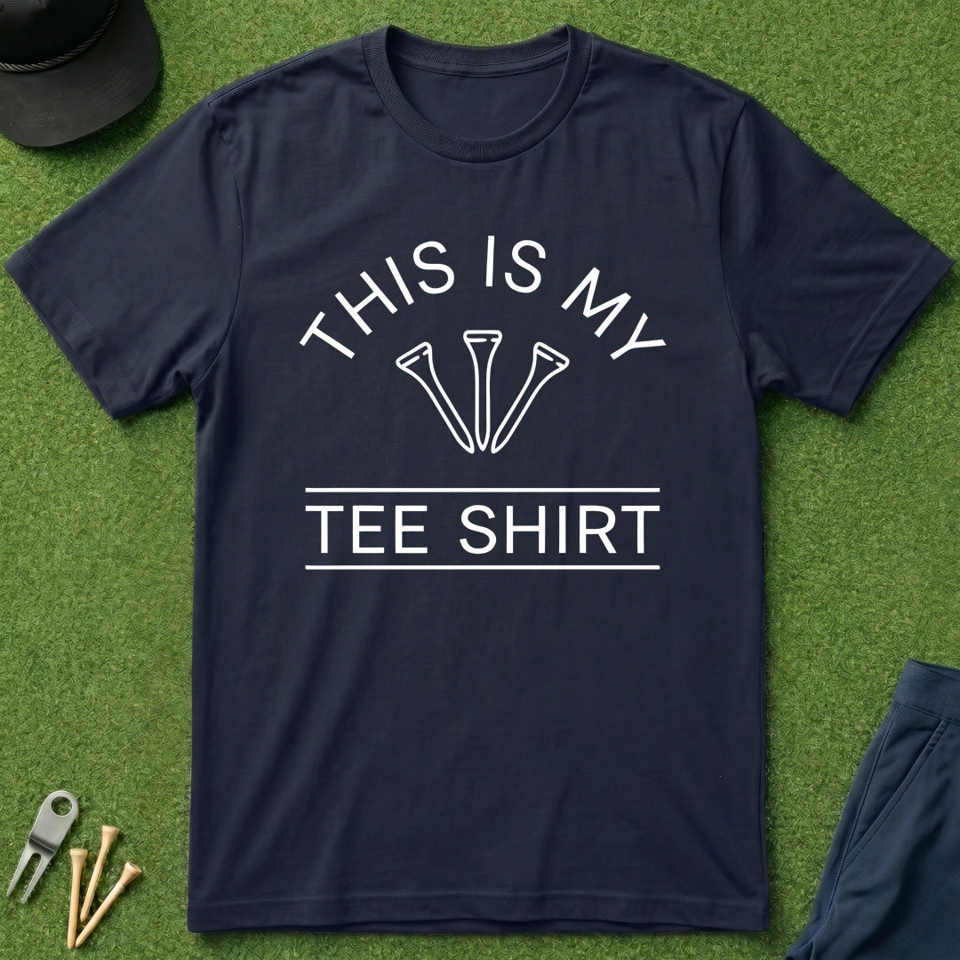 This Is My TeeShirt - T-Shirt