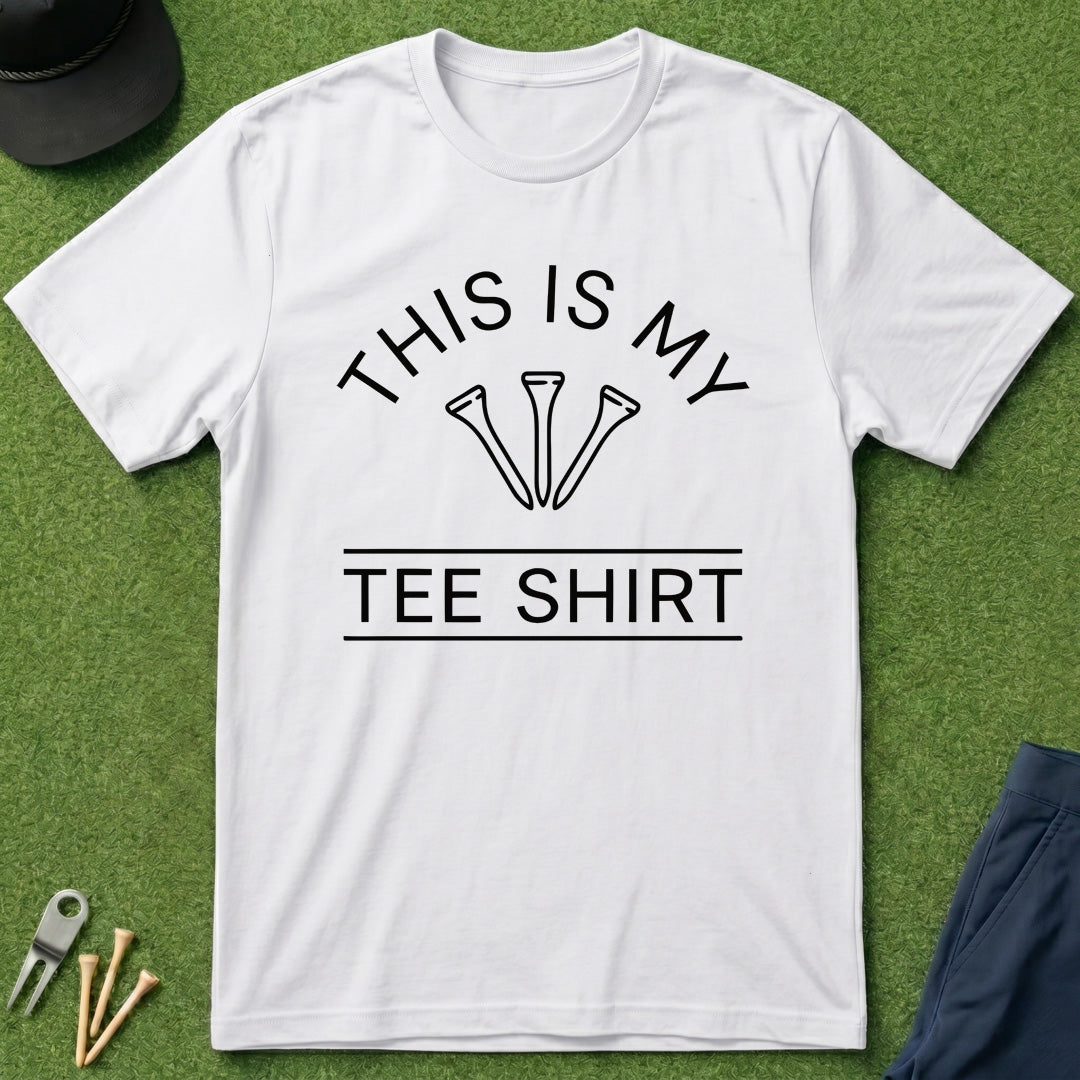 This Is My TeeShirt - T-Shirt