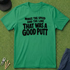 That Was A Good Putt - T-Shirt