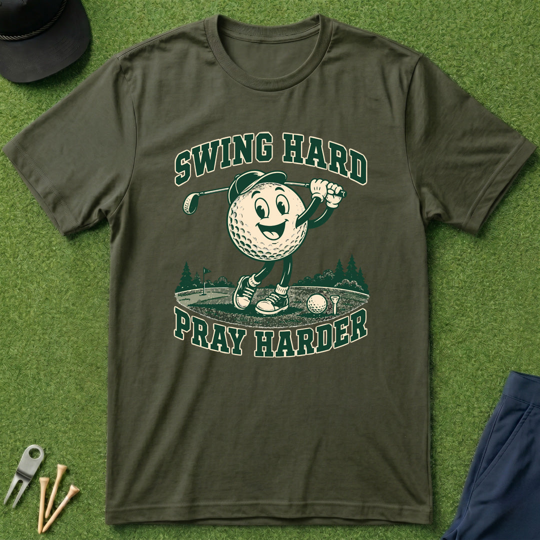 Swing Hard Pray Harder - T-Shirt