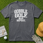 Gobble. Golf. Nap. Repeat. - Charcoal [BVS fb36f9d1-f128-413e-9243-3ec3b62a9808:3]
