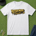 Butter Mode Activated - T-Shirt