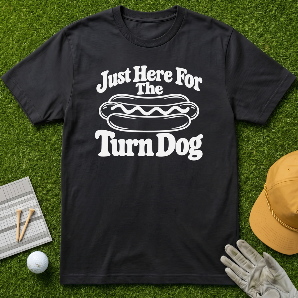 Just Here For The Turn Dog - Black [BVS b83d8542-82bc-4575-b58a-e7a079bad637:4]