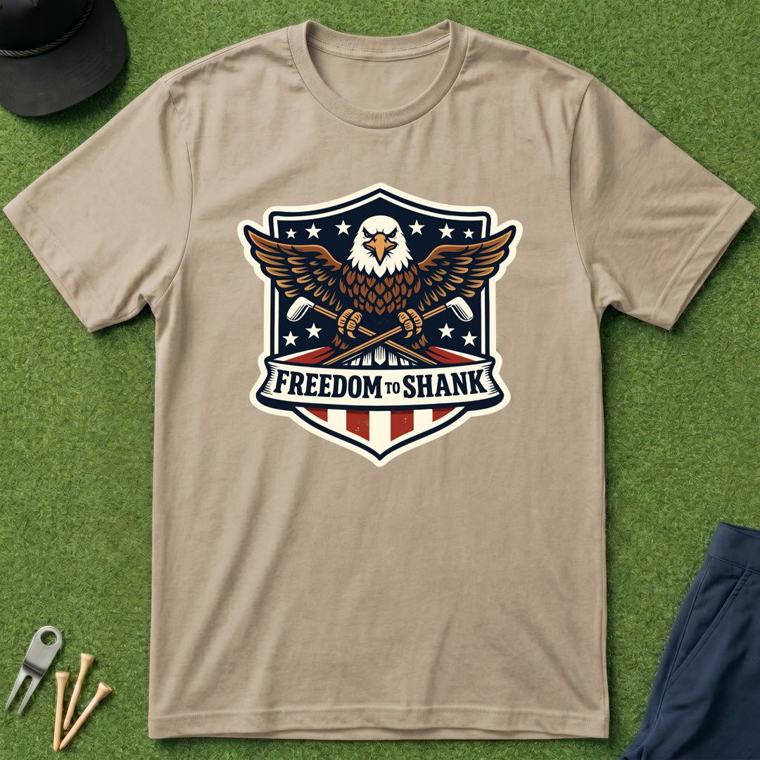 Freedom to Shank T-Shirt
