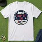 Just Tap It In - T-Shirt