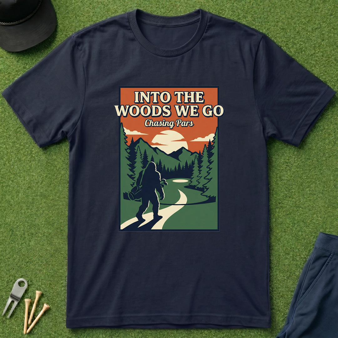 Into The Woods We Go - T-Shirt