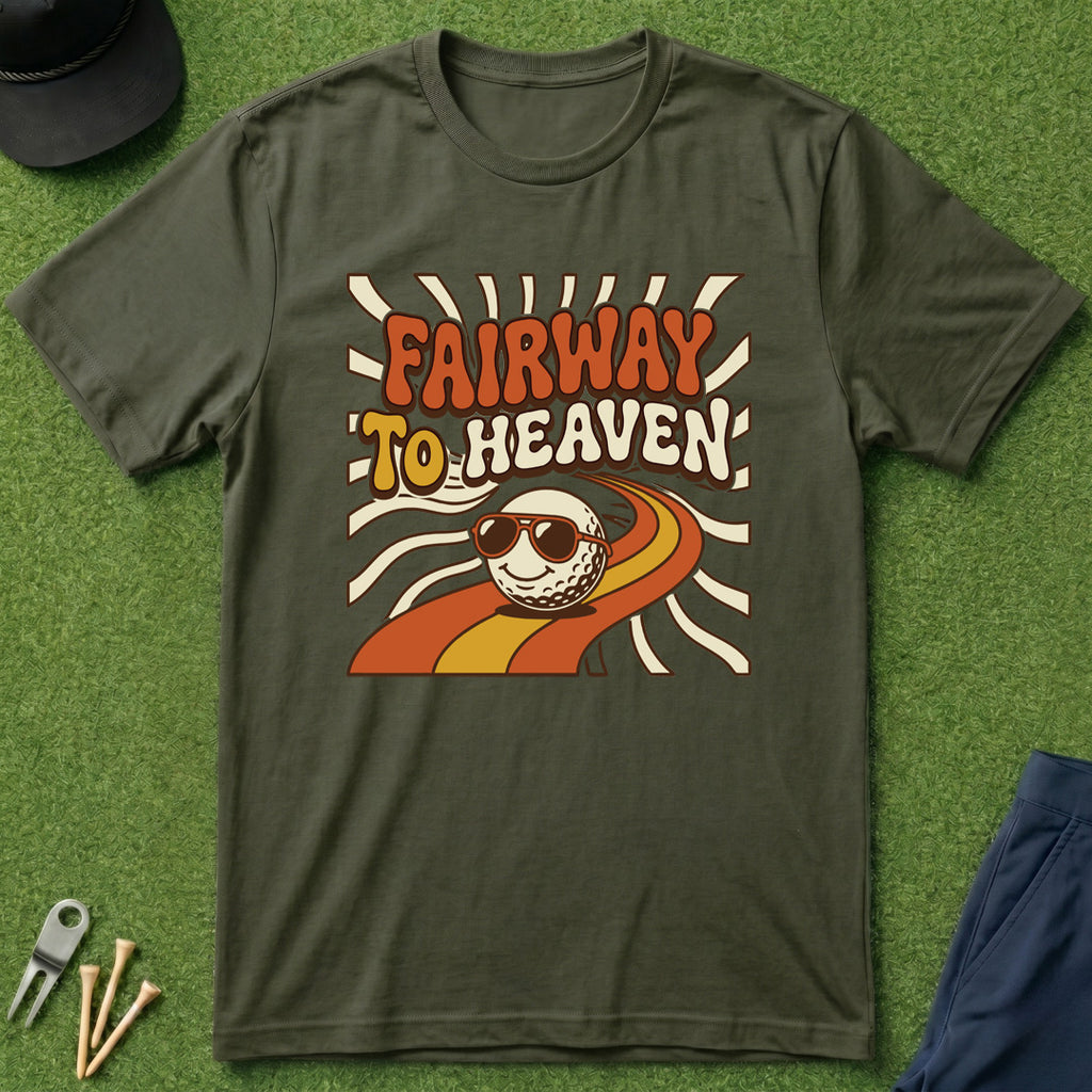 Fairway to Heaven - T-Shirt