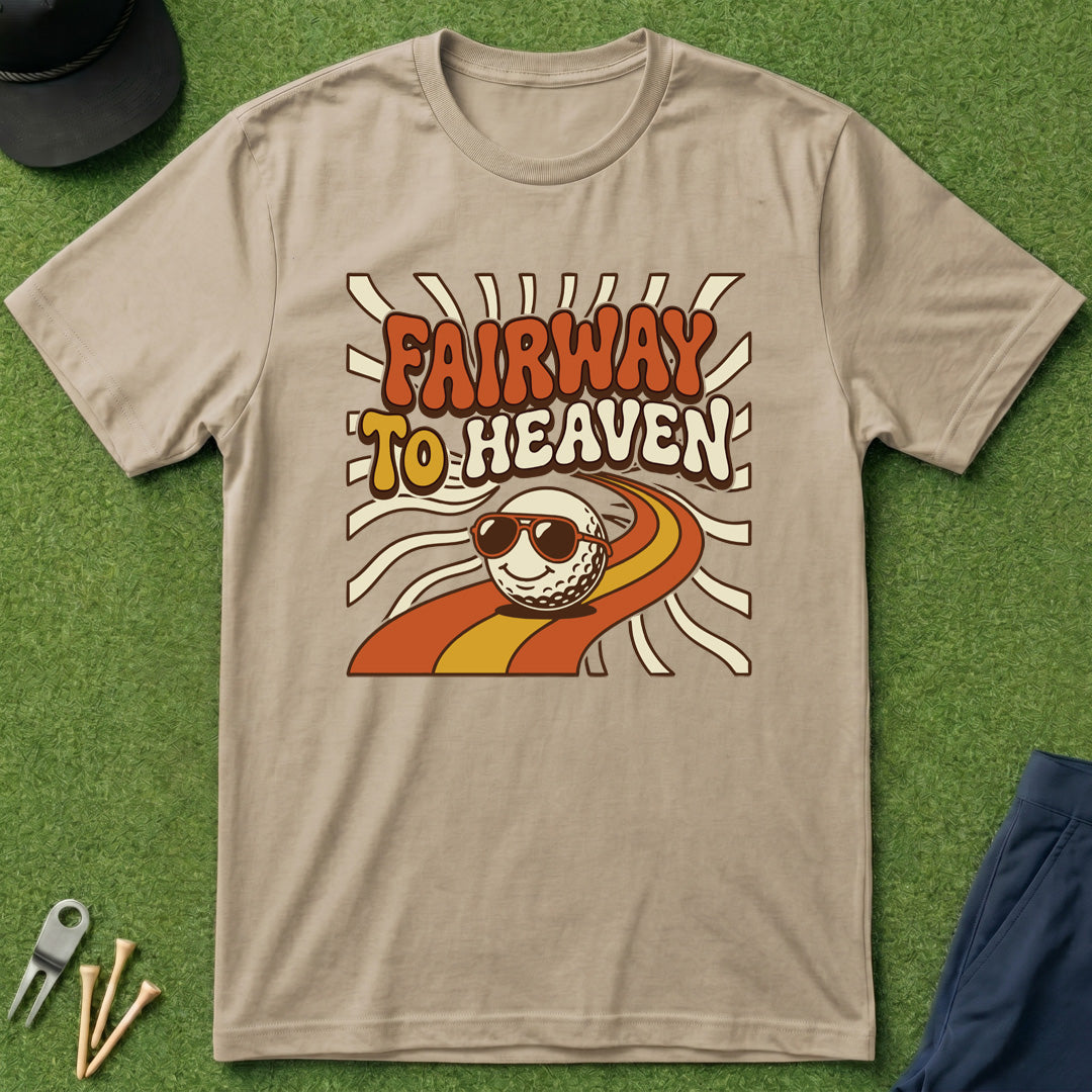 Fairway to Heaven - T-Shirt