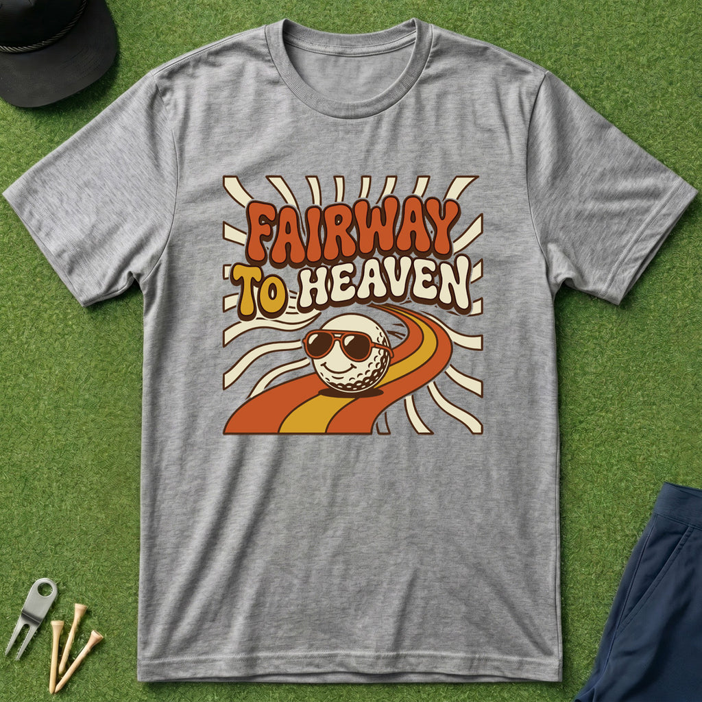 Fairway to Heaven - T-Shirt
