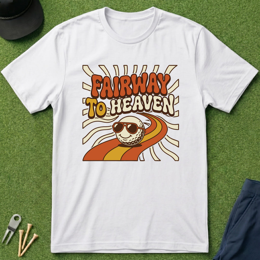 Fairway to Heaven - T-Shirt