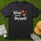 Witches Love My Big Wood - Black [BVS 69c88746-2ee3-45ec-b0d8-d966da71a499:4]