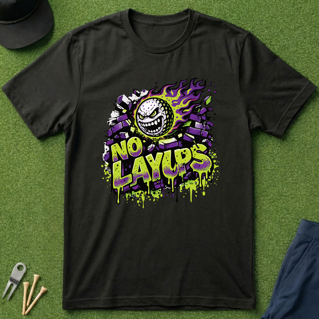 No Layups - T-Shirt