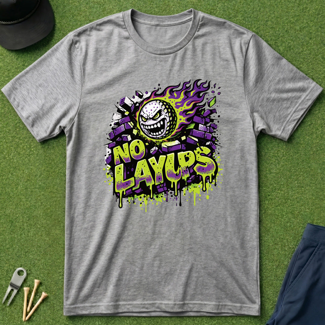 No Layups - T-Shirt