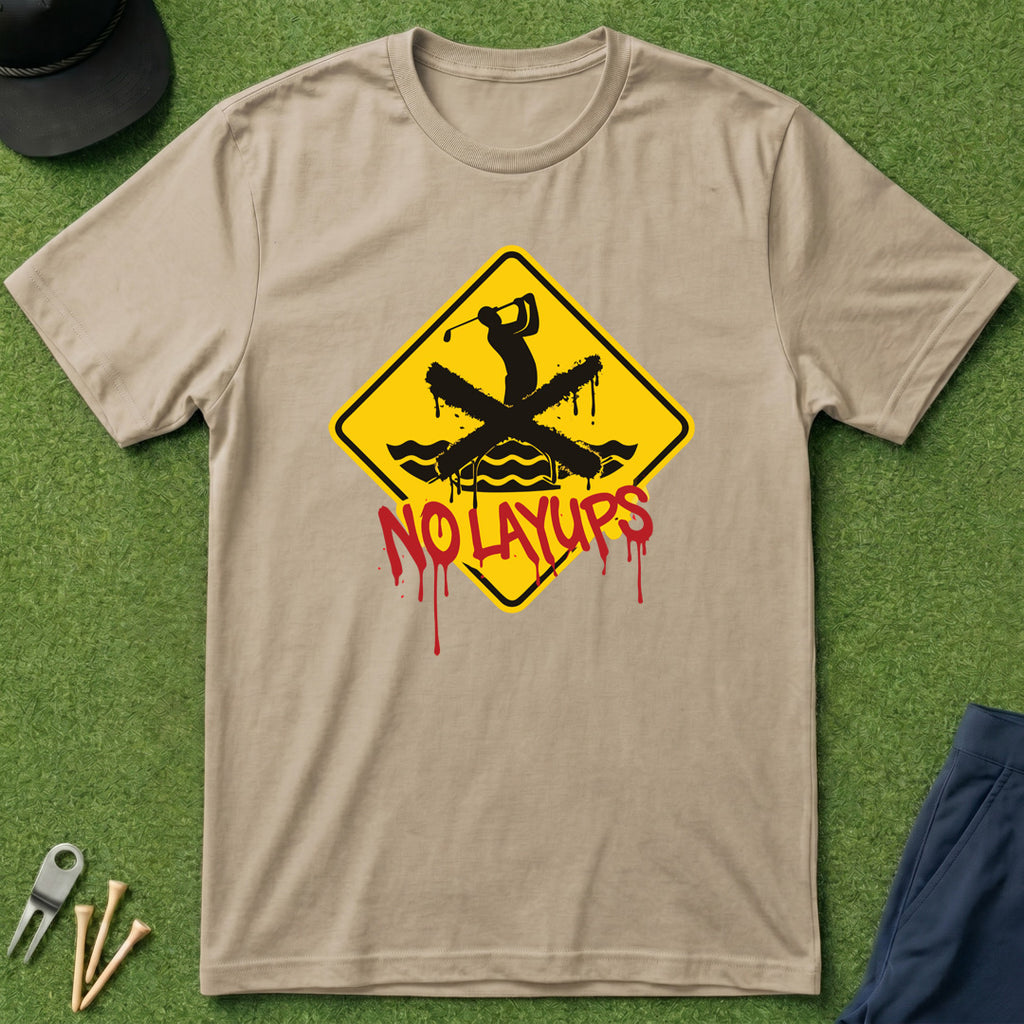 No Layups Caution - T-Shirt