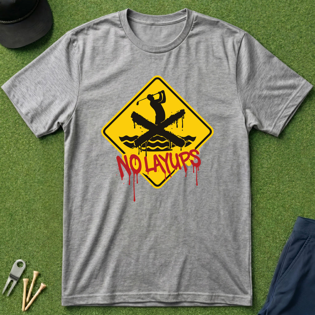 No Layups Caution - T-Shirt