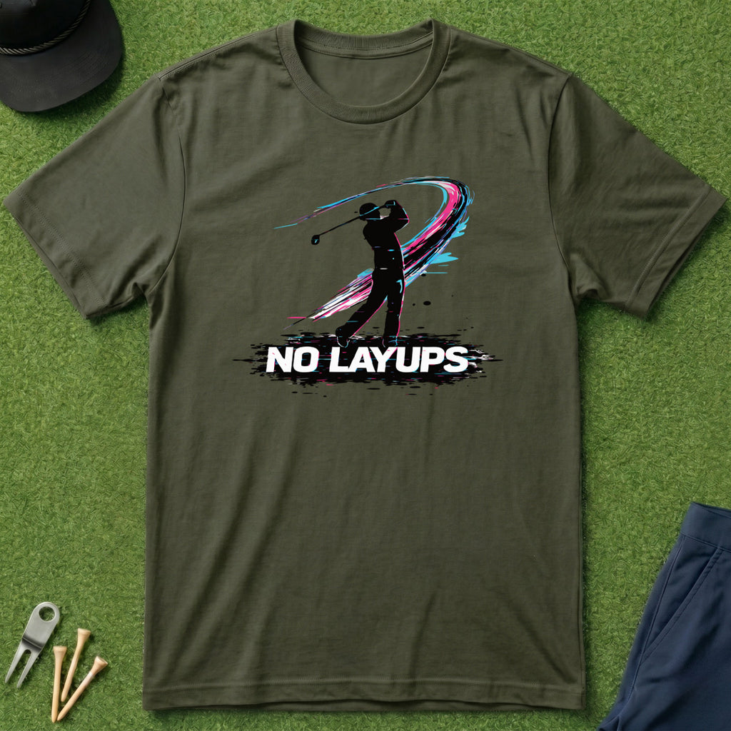 No Layups - T-Shirt