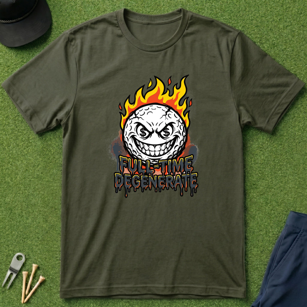 Full Time Degenerate - T-Shirt