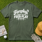 Foreplay? I Thought You Said Four-Play - Military Green [BVS 18b7198f-3afa-48eb-bb05-9eaafffd0cf3:0]