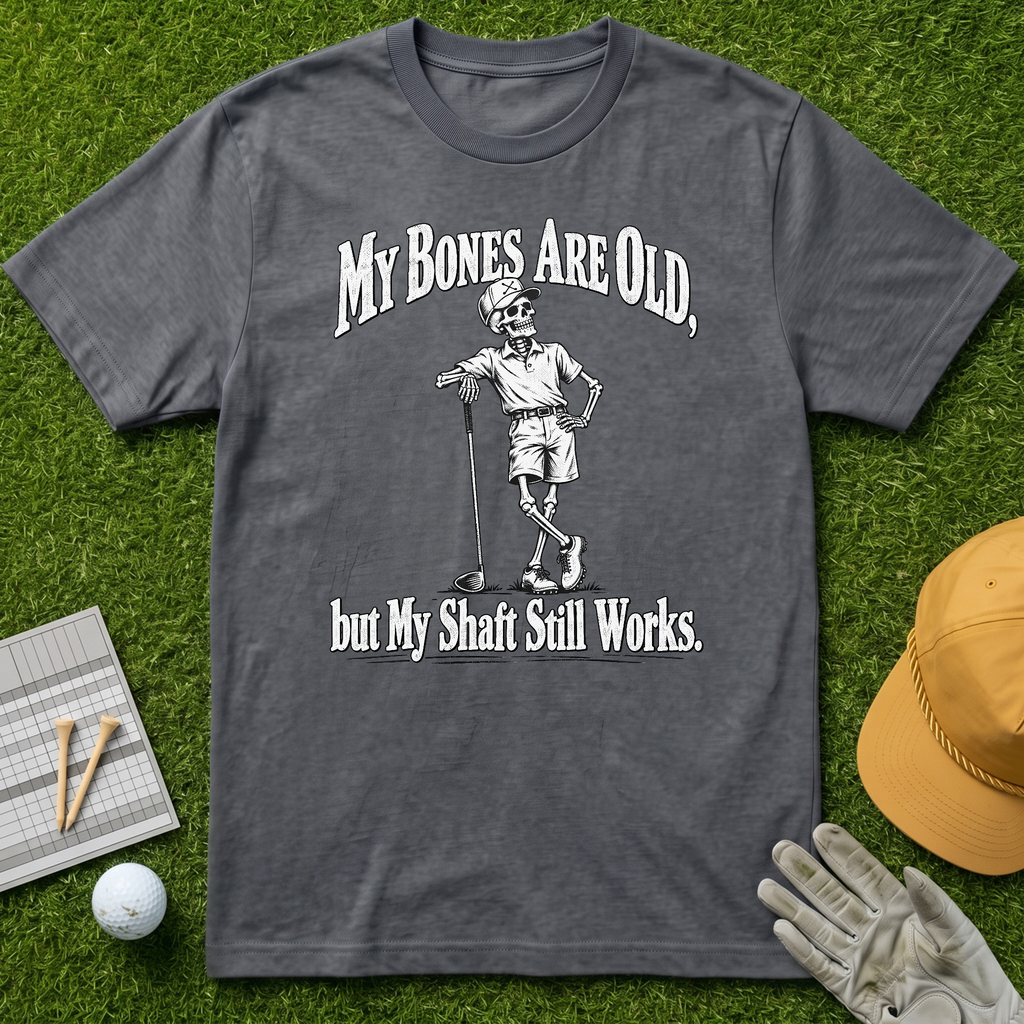 My Bones Are Old, but My Shaft Still Works. - Charcoal [BVS 5c1d9af4-c29c-4b39-819c-e50fa3e8c114:5]