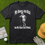 My Bones Are Old, but My Shaft Still Works. - Black [BVS 5c1d9af4-c29c-4b39-819c-e50fa3e8c114:4]