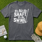 It's Not the Shaft, It's the Swing - Charcoal [BVS faee5a23-0e87-4949-9c2c-cadb12f2b53e:5]