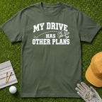 MY DRIVE HAS OTHER PLANS - Military Green [BVS f207ee8e-9fa3-48a0-8f91-3d485da0b159:0]